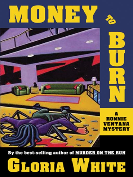 Title details for Money to Burn by Gloria White - Available